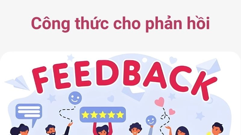 Công thức cho phản hồi “vừa ngọt vừa đắng” cực chuẩn 