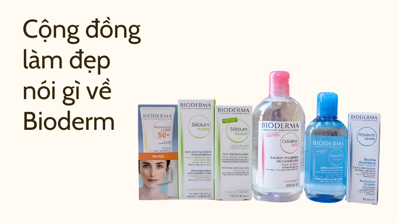 Lý do khiến cộng đồng làm đẹp liên tục bàn về bioderm