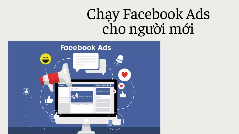 Hướng dẫn chạy Facebook Ads cho người mới