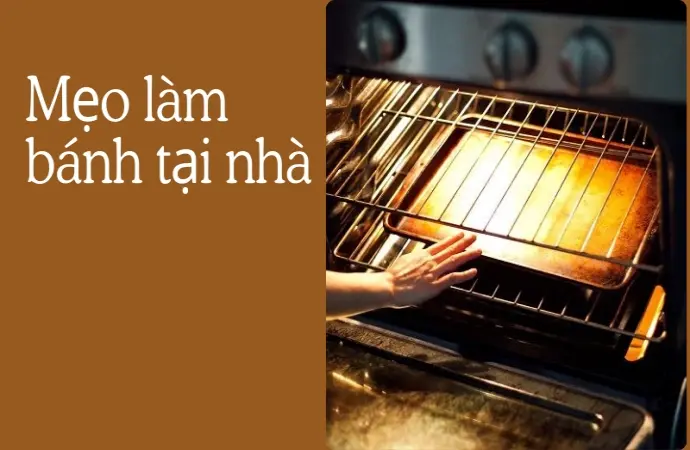 Mẹo làm bánh tại nhà thơm ngon, mềm xốp, thành công mọi lần