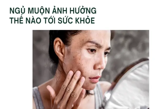 Ngủ muộn tàn phá cơ thể và trí não khủng khiếp ra sao?